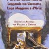 I giorni della merla. Leggende tra varesotto Lago Maggiore e d'Orta