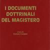 I Documenti Dottrinali Del Magistero. Testi E Commenti