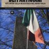 Le Pianure Dei Partigiani. 150 Luoghi Della Resistenza Nel Nord Italia