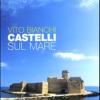 Castelli sul mare