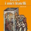 Cerco I Miei Fratelli (gen 37,16). Lectio Divina Per Gli Adulti