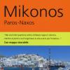 Mikonos, Paros, Naxos. Ediz. A Colori. Con Carta Geografica Ripiegata