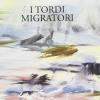 I tordi migratori