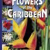 Flowers Of The Caribbean