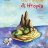 I misteri dell'isola di Utopia