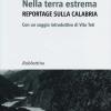 Nella terra estrema. Reportage sulla Calabria