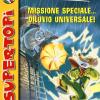 Missione Speciale... Diluvio Universale!