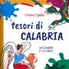 Tesori Di Calabria, Da Leggere E Colorare