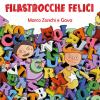 L'alfabetiere Delle Filastrocche Felici. Ediz. Rossa