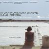 Se hai una montagna di neve, tienila all'ombra. 2 DVD con Libro