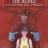 Sir Blake e il potere del Tynged