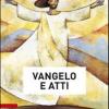 Vangelo e Atti degli Apostoli