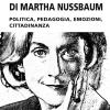 Capire Il Pensiero Di Martha Nussbaum. Politica, Pedagogia, Emozioni, Cittadinanza