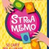 Stramemo. 50 carte per allenare la memoria! Con Carte