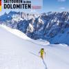 Scialpinismo in Dolomiti. Oltre 100 itinerari, 6 traversate di pi giorni. Ediz. tedesca