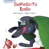 Cappuccetto Rosso. Imparo A Leggere In Stampatello. Ediz. A Colori