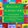 Racconti Elementari. Eco-storie Create E Scritte Dai Bambini Delle Classi 5c-4c-4d E 3a Di Una Scuola Primaria Villa Corridi Di Livorno