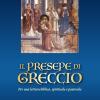 Il Presepe Di Greccio. Per Una Lettura Biblica, Spirituale E Pastorale