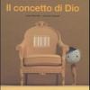 Il Concetto Di Dio. Ediz. Illustrata