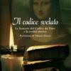 Il Codice Svelato. Le Fantasie Del Codice Da Vinci E La Realt Storica