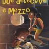 Due Detective E Mezzo