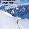 Scialpinismo in Dolomiti. Oltre 100 itinerari, 6 traversate di pi giorni. Ediz. inglese