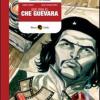 Que Viva Che Guevara