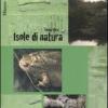 Isole di natura. Museo del fiume di Nazzano, Museo naturalistico del Monte Soratte in Sabina