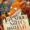 La magica notte degli elfi. Ediz. illustrata