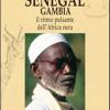 Senegal, Gambia. Il Ritmo Pulsante Dell'africa Nera