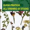 Guida Pratica All'erbario Di Studio