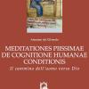 Meditationes piissimae de cognitione humanae conditionis. Il cammino dell'uomo verso Dio