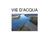 Vie d'acqua