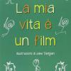 La mia vita  un film