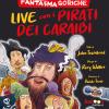 Interviste fantasmagoriche. Live con i pirati dei Caraibi