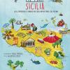 My Mini Sicilia. Alla Scoperta Della Terra Dei Miti, Degli Antichi Templi E Dei Vulcani