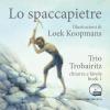 Lo Spaccapietre. Chitarra E Favole. Con Cd Audio. Vol. 1