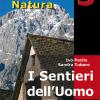 I sentieri dell'uomo. 40 itinerari escursionistici alla scoperta della vita di un tempo sui rilievi del Friuli