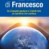 La via di Francesco. Da Evangeli gaudium a Fratelli tutti un cammino che continua