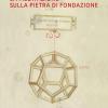 La meditazione sulla pietra di fondazione