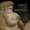 Il corpo e la sua salvezza