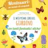 Il Mio Primo Libro Del Giardino. 5-6 Anni. Montessori: Un Mondo Di Conquiste. Con Adesivi