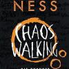 Chaos Walking - Die Zukunft der Welt: Das Finale des tiefgrndigen Abenteuer-Epos: 3