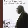 Giorgio Manganelli. Amore, controfigura del nulla