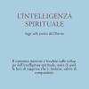 L'intelligenza spirituale. Saggi sulla pratica del Dharma