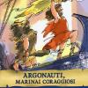 Argonauti, marinai coraggiosi. Storie nelle storie