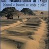 Dal Mediterraneo Al Niger. Itinerari E Incontri Su Strade E Piste