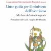 Linee guida per il ministero dell'esorcismo. Alla luce del rituale vigente