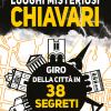 Luoghi misteriosi Chiavari. Giro della citt in 38 segreti