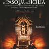 La Pasqua in Sicilia. Un itinerario storico, iconografico e religioso della settimana santa nell'isola